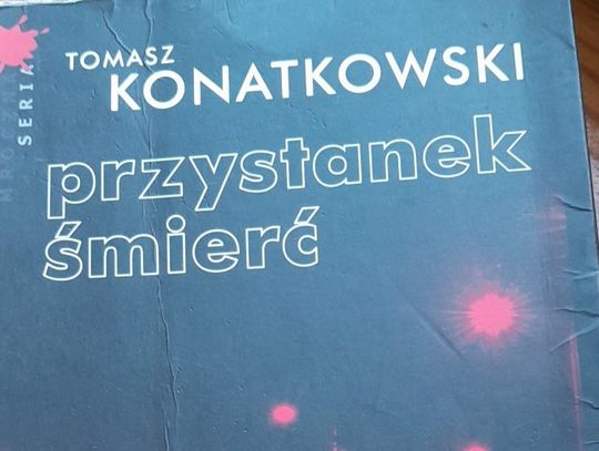 Biblioteczka bielańskiego mola książkowego: opus magnum bielańskiej prozy – „Przystanek Śmierć”