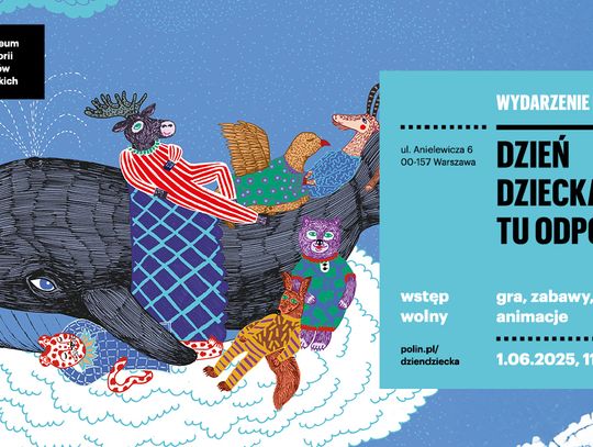 Dzień Dziecka w Muzeum POLIN – Tu odpocznij