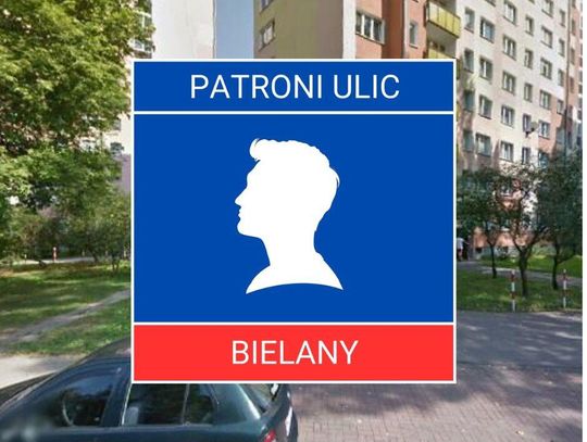 Patroni bielańskich ulic #26 - Bartosz Głowacki