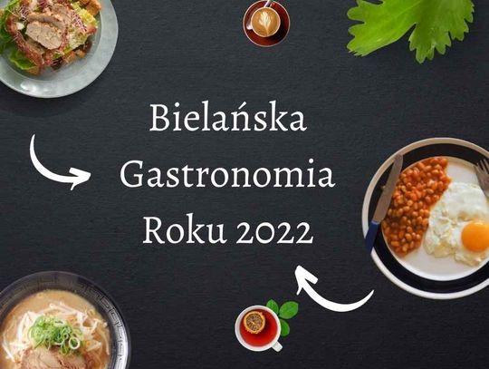 Rusza Bielańska Gastronomia Roku 2022. To największy tego typu plebiscyt w dzielnicy