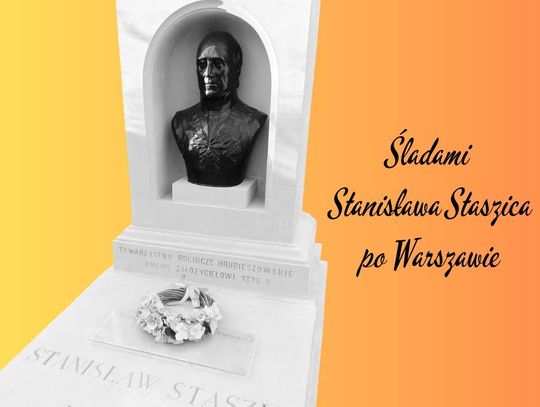Spacer śladami Stanisława Staszica