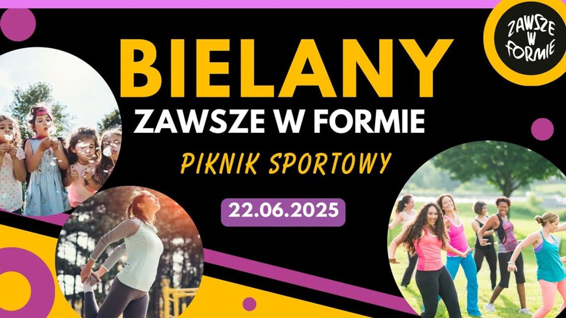 „Bielany Zawsze w Formie” - sportowy piknik pełen ruchu, radości i wspólnoty