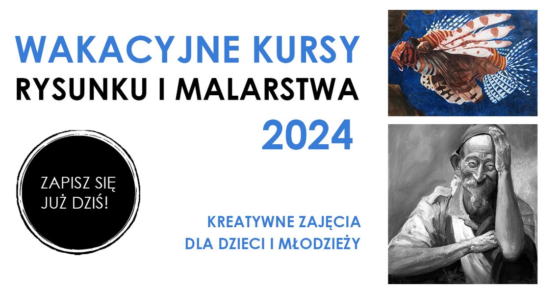 Wakacje 2024 – Kreatywne wakacje dla dzieci i młodzieży