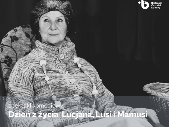 Dzien-z-zycia-Lucjana-Lusi-i-Mamusi