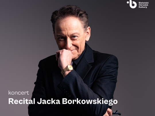 Recital-Jacka-Borkowskiego